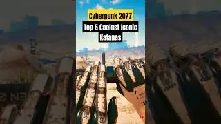 Cyberpunk 2077: Top 5 Coolest Iconic Katanas 