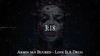 Armin van Buuren - Love Is A Drug