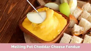 Copycat Melting Pot Cheddar Cheese Fondue Recipe