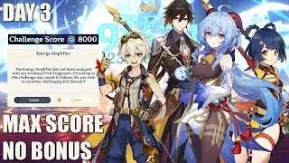 Energy Amplifier Fruition Domain 3 - 8000 Score Full Clear No Bonus | Genshin Impact
