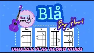 Blå by Hov1 - Ukulele Play Along Video