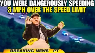 0 Tolerance for 80 year old man going 3 MPH over the speed limit