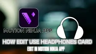 #How Make Headphones Clip in Motion NINJA App Tutorial