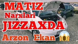 MATIZ narxlari 7-dekabr JIZZAX moshina bozori...
