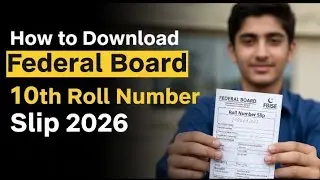 How to download Federal board 10th class roll number slip 2026