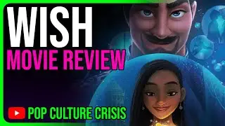 Wish - Spoiler Review - Communist Propaganda Through and Through