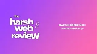 E10 Harsh Web Review - Marcin Średziński