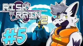 FURRIES BEING TOXIC: Risk of Rain 2 - Part 5