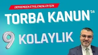 Vergi Affı Torba Kanununda Depremden Etkilenenlere 9 Kolaylık