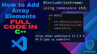 HOW TO ADD TWO ARRAY ELEMENTS | VS CODE | C++ PROGRAMMING TUTORIAL |