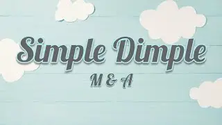M&A, Betsy - Simple dimple pop it squish (Lyrics) ! (M&A, Бэтси - Симпл димпл поп ит сквиш) !