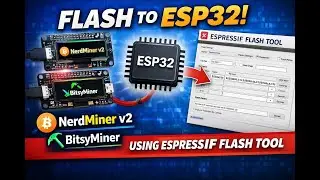 How to Flash NerdMiner v2 & BitsyMiner on ESP32 | Espressif Flash Tool Tutorial