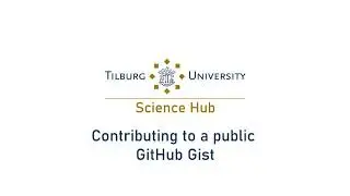 Contributing to a public GitHub Gist - tilburgsciencehub.com