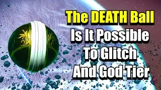 The DEATH Ball Is It Possible To Glitch And God Tier - No Man's Sky