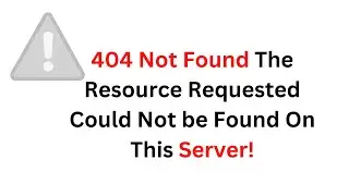 How To Fix 404 Not Found Error WordPress The Resource Requested Could Not be Found On This Server!