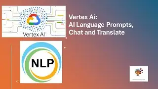 Google Vertex: AI Language Prompts, Chat and Translate 