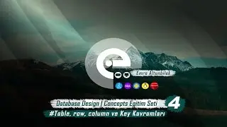4- Table Row Column Key Kavramları - Database Design | Concept