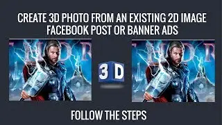 3d Effect | How to Create 3D PHOTO Create Design | Create 3D Photo From an Existing 2D Image
