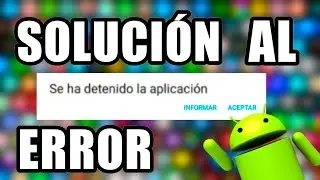 COMO SOLUCIONAR EL ERROR DE AMDROID 6.0 DE NO PODER ABRIR APLICACIONES