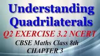 Understanding Quadrilaterals - Maths Class 8th - Ex 3.2 - Q2 - Chapter 3 - NCERT - CBSE