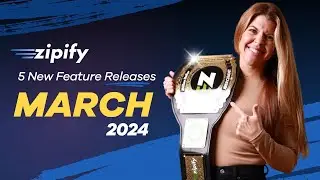 March 2024 Newsletter: 5 New Feature Releases For Zipify Apps
