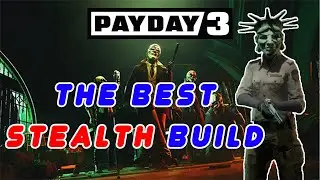 My Payday 3 Stealth Build - Payday 3