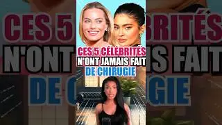 CES 5 CÉLÉBRITÉS N'ONT JAMAIS FAIT DE CHIRURGIE ESTHÉTIQUE 😱😱 #shorts