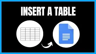 How to Insert a Table into Google Docs | Easy Step-by-Step Guide