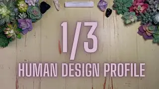 1/3 Human Design Profile Tarot Reading