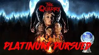 The Quarry | Platinum Pursued 🏆 - All Trophies