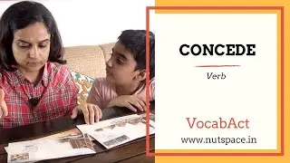 Concede meaning | VocabAct | English Vocabulary Builder | NutSpace