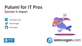 Pulumi for IT Pros Episode 9