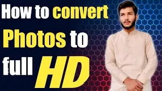 How to convert normal photo to hd in android