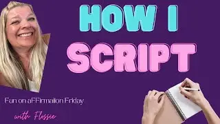 How I SCRIPT | Law of Assumption