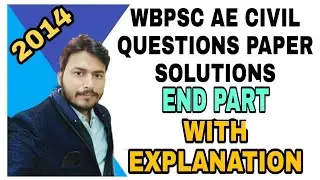 WBPSC AE CIVIL PREVIOUS QUESTION PAPER WITH FULL DETAILS EXPLANATION