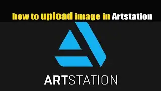 HOW TO UPLOAD WORK IN ARTSTATION|How do I upload photos to ArtStation|How do I submit art