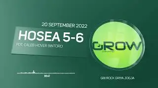 Gracewords | September 20 2022 | HOSEA 5-6