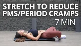 7 MIN STRETCH FOR PERIOD/PMS to Ease Cramps, Relieve Tension & Reduce Bloating | Relaxing Stretch