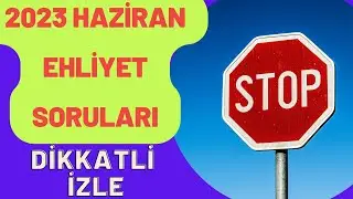 E-SINAVI KAZAN / 2023 HAZİRAN EHLİYET SORULARI / EHLİYET SINAV SORULARI 2023 / 50 EHLİYET SORUSU
