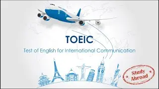 TOEIC Exam - Important Information | All About TOEIC Exam | TOEIC Eligibility