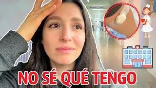 Tuve que ir a checarme al hospital…