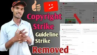 Youtube Strike Removed  | Youtube Copyright strike Kaise hataye 2021