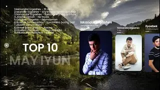 Top 10  May, Iyun - Taronalar to'plami 2024