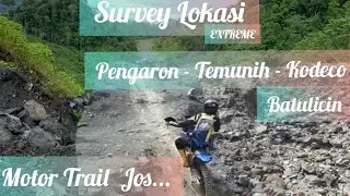 Survey Lokasi Xtreme Pengaron Temunih Kodeco Batulicin Menggunakan Motor Trail