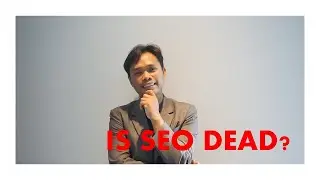 Is SEO Dead?