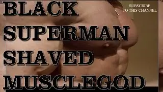 🗽BLACK SUPERMAN SHAVED MUSCLEGOD - THESTREETFLEXER