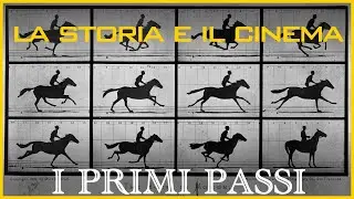 La storia e il cinema - Ep. 1 - I Primi Passi