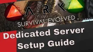 Ark Survival Evolved Dedicated Server Setup for Windows using SteamCMD
