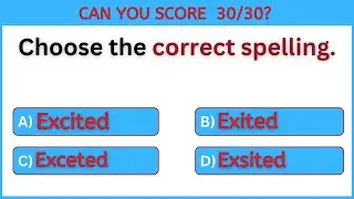 English Grammar and Vocabulary Quiz: CAN YOU SCORE  30/30?