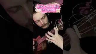 HIM - Join Me in Death #ukulele #him